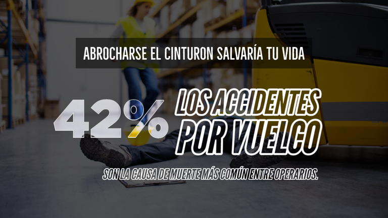 Según una investigación reciente, los accidentes por vuelco son la causa de muerte más común entre los operarios de carretillas. 